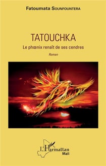 Tatouchka le phoenix renaît de ses cendres r