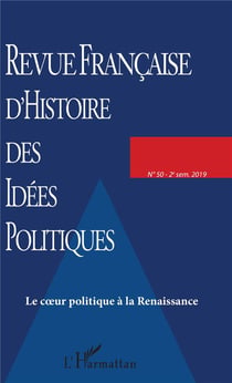 Revue française d'histoire des idées politiques n.50 : le coeur politique à la Renaissance