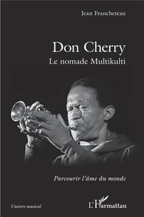 Don Cherry, le nomade multikulti