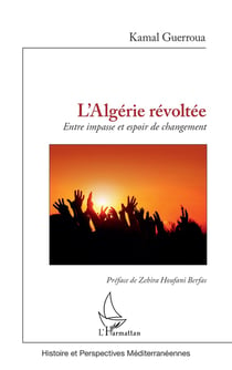 L'Algérie révoltée - entre impasse et espoir de changement