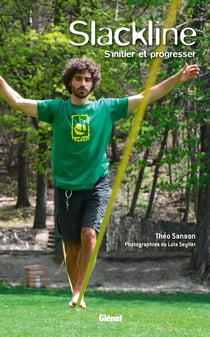 Slackline - s'initier et progresser