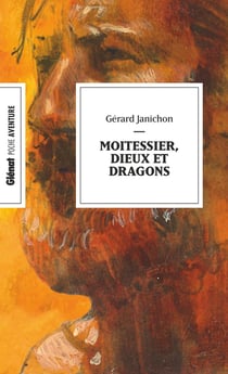 Moitessier, dieux et dragons (poche)