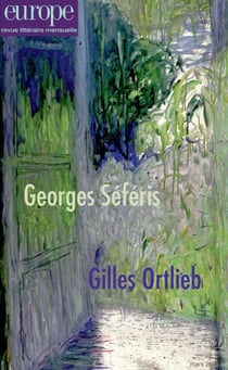 Revue Europe n.1115 : Georges Séféris - Gilles Ortlieb