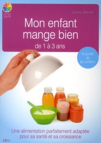 Mon enfant mange bien de 1 à 3 ans