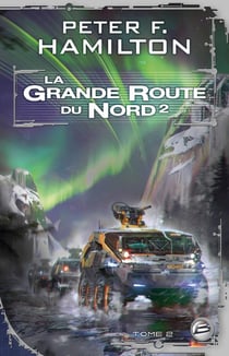 La grande route du nord Tome 2