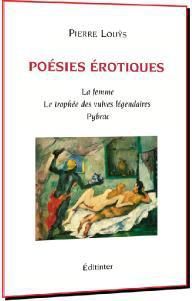 Poésies érotiques - la femme, le trophée des vulves légendaires, Pybrac