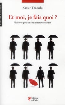 Et moi je fais quoi ? plaidoyer pour une saine restructuration