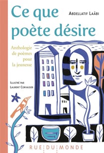 Ce que poète désire : Anthologie de poèmes pour la jeunesse