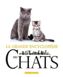 La Grande Encyclopedie Des Chats