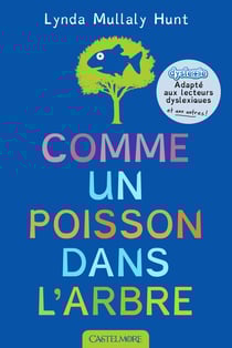 Comme un poisson dans l'arbre - édition dyslexique
