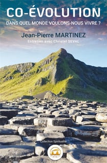 Co-évolution - dans quel monde voulons-nous vivre ?