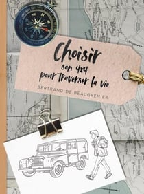 Choisir son 4x4 pour traverser la vie