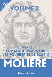Molière v.2 : l'avare, le malade imaginaire, les fourberies de Scapin
