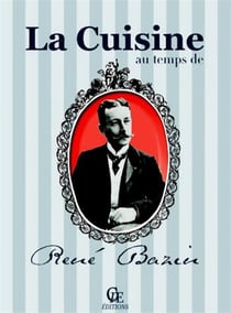 La cuisine au temps de rené bazin