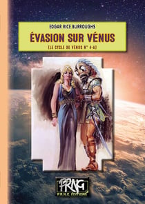 Evasion sur Vénus : (Cycle de Vénus n° 4-a)