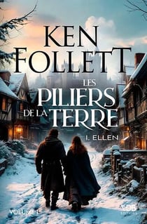 Les piliers de la Terre Tome 1 : Ellen