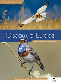 Guide expert des oiseaux d'Europe : manuel d'identification photographique
