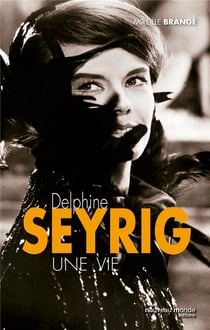 Delphine Seyrig - une vie