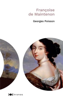 Françoise de Maintenon - presque reine