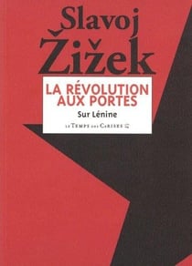 La révolution aux portes - sur Lénine