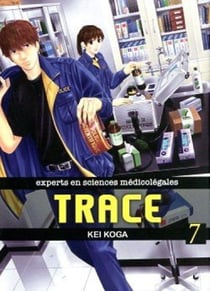 Trace - experts en sciences médicolégales Tome 7