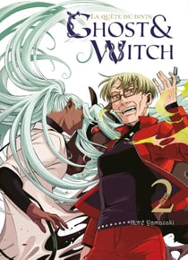 Ghost and Witch, la quête du divin Tome 2