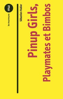 Pinup girls, playmates et bimbos