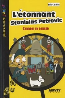 L'étonnant Stanislas Petrovic - Cambrai en danger