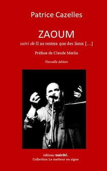 Zaoum - Il ne restera que des lieux [...]