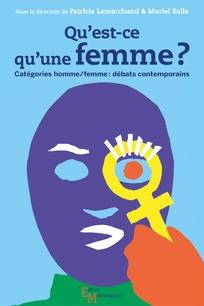 Qu'est-ce qu'une femme ? catégories homme/femme : débats contemporains