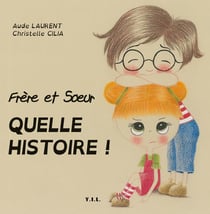 Frère et soeur - quelle histoire