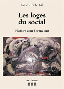 Les loges du social - histoire d'un borgne out