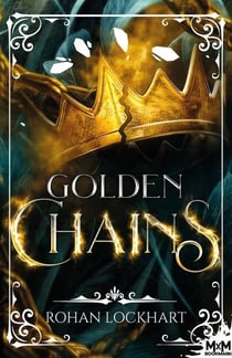 Golden Chains : Le pavillon des chimères, T1