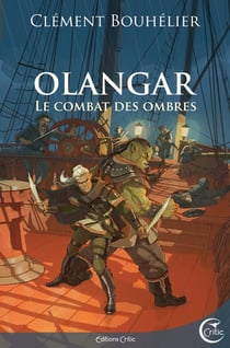 Olangar Tome 3 : le combat des ombres