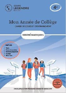 Mon année de collège : Mathématiques-cahier de cours et d'entraînement : 4e - Cours - Fiches de synthèse - Exercices - Corrigés - Bilans-test
