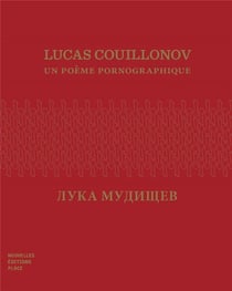 Lucas couillonov - un poème pornographique