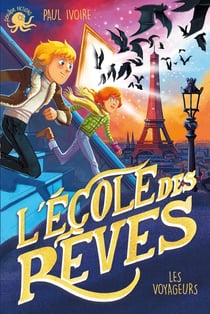 L'école des rêves : les voyageurs