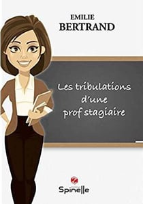 Les tribulations d'une prof stagiaire