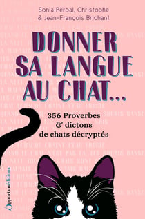 Donner sa langue au chat