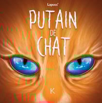 Putain de chat Tome 6