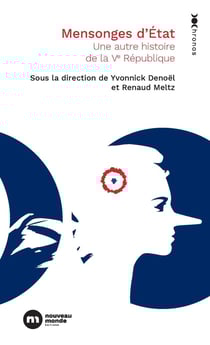 Mensonges d'État : Une autre histoire de la Ve République