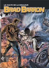 Brad Barron Tome 11 : le culte de la douleur