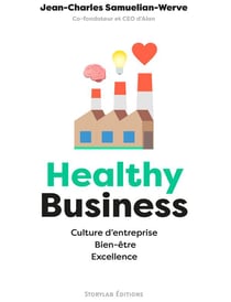 Healthy business - culture d'entreprise, bien-être, excellence