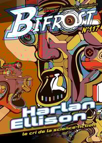 Bifrost n.117 : Harlan Ellison, le cri de la Science-Fiction