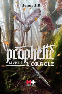Prophétie Tome 1 : l'oracle