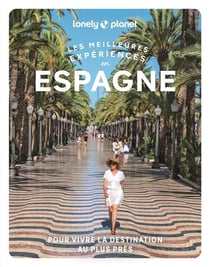 Les meilleures expériences : Espagne (2e édition)