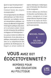 Vous avez dit éco-citoyenneté ? Repères pour une éducation au politique