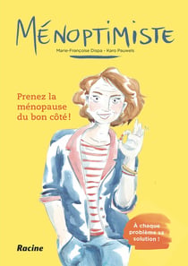 Ménoptimiste - prenez la ménopause du bon côté