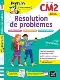 Résolution de problèmes CM2 - Cahier de soutien nouveau programme