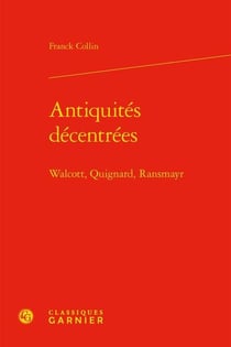 Antiquités décentrées : Walcott, Quignard, Ransmayr